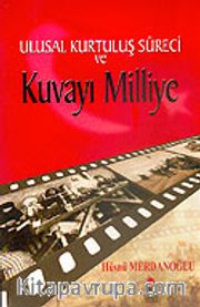 Ulusal Kurtuluş Süreci Kuvayı Milliye