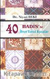 40 Hadis'te İbret Verici Kıssalar