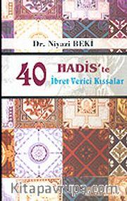 40 Hadis'te İbret Verici Kıssalar