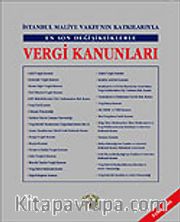 Vergi Kanunları En son Değişikliklerle