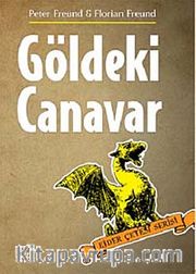 Göldeki Canavar / Ejder Çetesi Serisi 2. Kitap