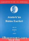 Atatürk'ün Bütün Eserleri / 19.Cilt