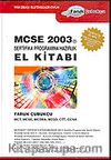 MCSE 2003 Sertifika Programına Hazırlık El Kitabı / MCT, MCSE, MCDBA, MCSD, CTT, CCNA