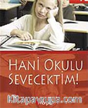 Hani Okulu Sevecektim