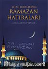 Allah Dostlarının Ramazan Hatıraları