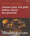 Ramazan Geldi Hoş Geldi Baklava Tepsisi Boş Gel (me)di