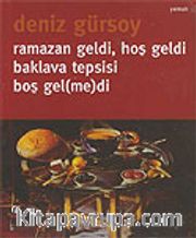 Ramazan Geldi Hoş Geldi Baklava Tepsisi Boş Gel (me)di