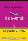 Yaşamı Zenginleştirmek & Potansiyelinizi Arttırın