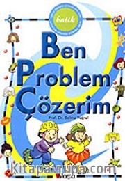 Ben Problem Çözerim / Batik Çocuk Dostu