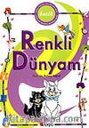 Renkli Dünyam / Batik Çocuk Dostu