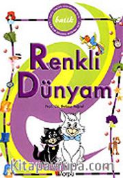 Renkli Dünyam / Batik Çocuk Dostu