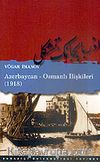 Azerbaycan - Osmanlı İlişkileri (1918)