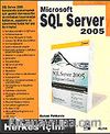 Microsoft SQL Server 2005 / Herkes İçin!