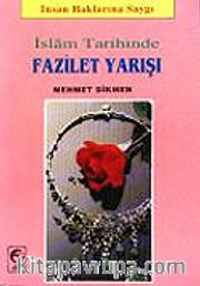 İslam Tarihinde Fazilet Yarışı