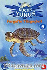 Fergal'in Yüzgeçleri / Küçük Yunus 5