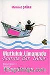 Mutluluk Limanında Sonsuz Bir Mola