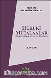 Cilt 5 Hukuki Mütalaalar / 2003