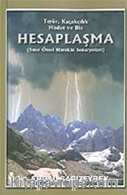 Hesaplaşma / Terör, Kaçakçılık Hudut ve Biz