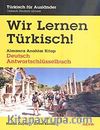Wir Lernen Türkisch! (Almanca Anahtar Kitap)