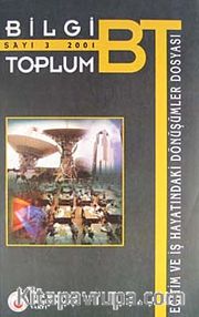 Eğitim ve İş Hayatındaki Dönüşümler Bilgi Toplum Sayı:3  (1.hmr)