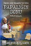 Papalığın Sonu Kahin Aziz Malachy'ye Göre
