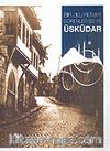 Bir Ulu Rüyayı Görenler Şehri Üsküdar