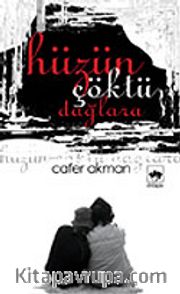 Hüzün Çöktü Dağlara
