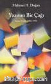 Yazının Bir Çağı / Seçme Yazılar 1966-1998