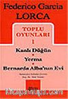 Toplu Oyunları 1 / Kanlı Düğün / Yerma / Bernarda Alba'nın Evi