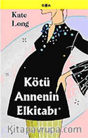 Kötü Annenin Elkitabı