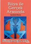 Rüya ile Gerçek Arasında