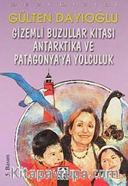 Gizemli Buzullar Kıtası Antartika ve Patagonya'ya Yolculuk