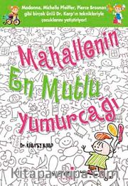 Mahallenin En Mutlu Yumurcağı