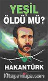 Yeşil Öldümü?