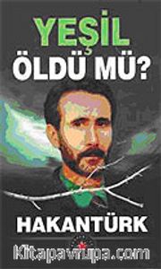 Yeşil Öldümü?