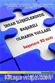 İnsan İlişkilerinde Başarılı Olmanın Yolları / Başarının 92 Sırrı