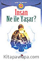 İnsan Ne ile Yaşar