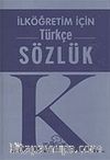 İlköğretim İçin Türkçe Sözlük (Plastik Kapak)