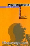 Michel Foucault Güncelliğin Bir Ontolojisi