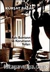 Aşkı Bulmanın ve Korumanın Yolları