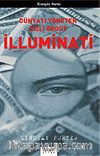 İlluminati / Dünyayı Yöneten Gizli Örgüt