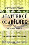 Atatürkçü Olabilmek