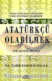 Atatürkçü Olabilmek