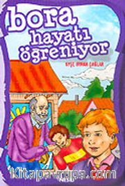 Bora Hayatı Öğreniyor