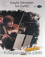 Gençlik Orkestraları İçin Eserler (Partitur) (Cd'li)