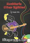 Renklerle Gitar Eğitimi (Cd'li)