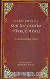 Kur'an-ı Kerim ve Türkçe Meali (Büyük Boy) / Hak Dini Kur'an Dili