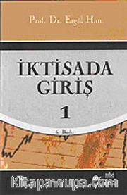 İktisada Giriş 1 (Prof. Dr. Ergül Han)