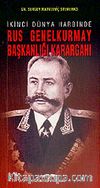 Rus Genelkurmay Başkanlığı Karargahı İkinci Dünya Harbinde