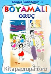 Boyamalı Oruç / İslamın Şartları 3
